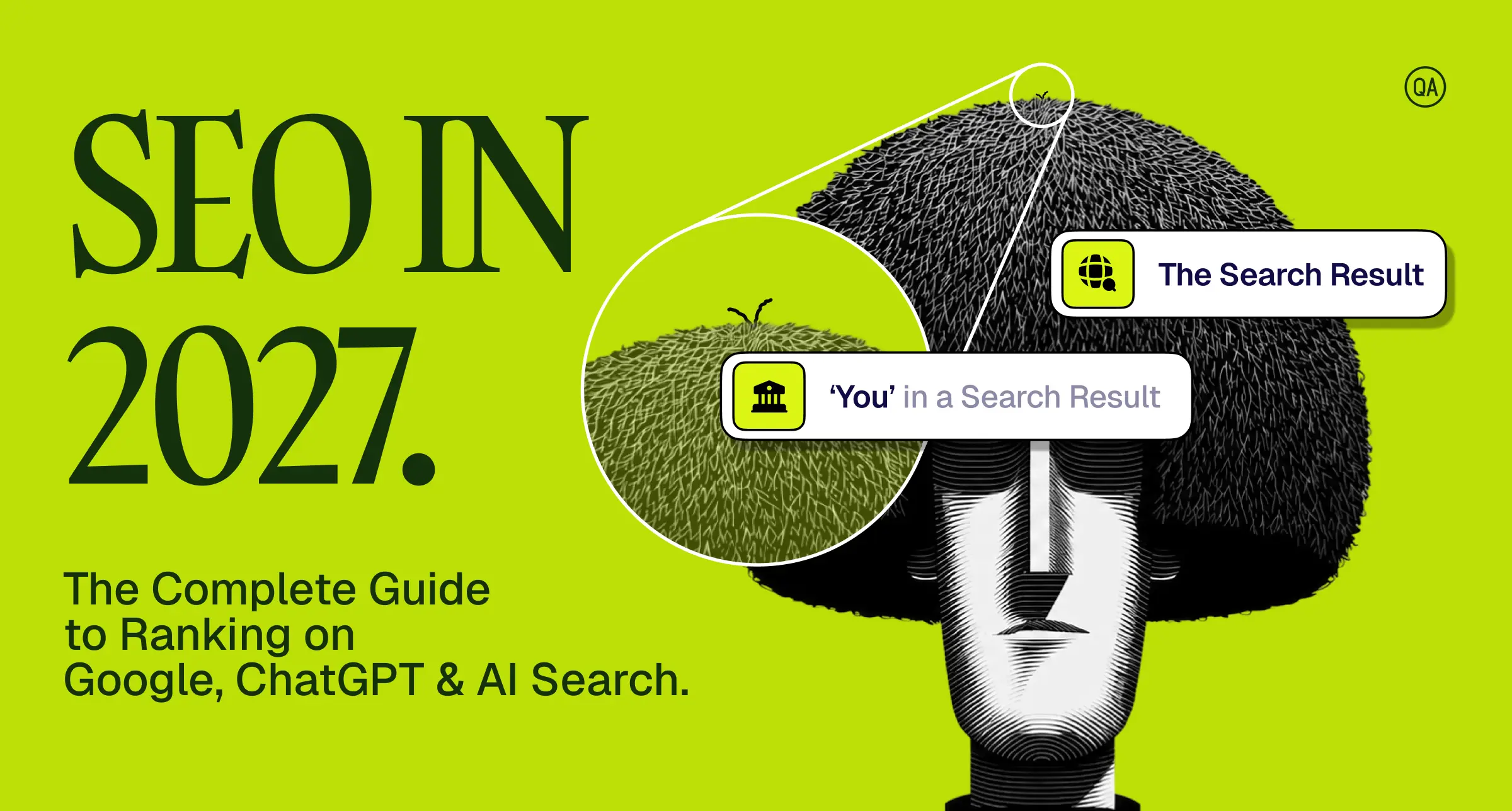 How to Rank on Google and AI Search in 2027 – The QA